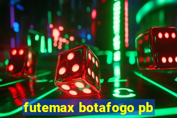 futemax botafogo pb